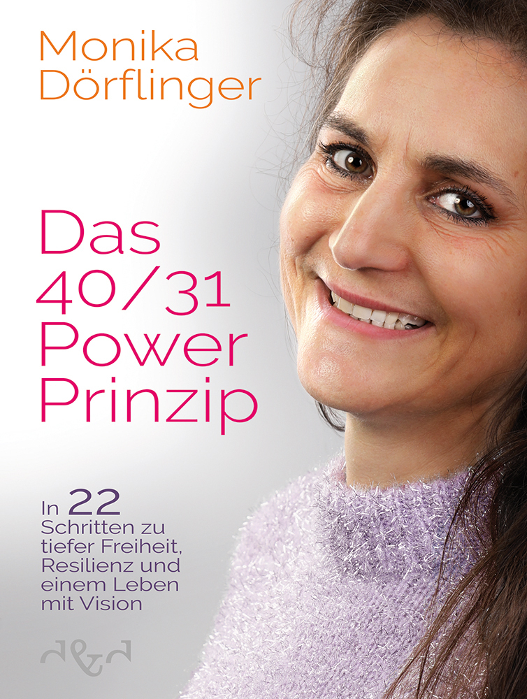 Cover: 9783864000348 | Das 40/31-Power-Prinzip | Monika Dörflinger | Taschenbuch | 147 S.