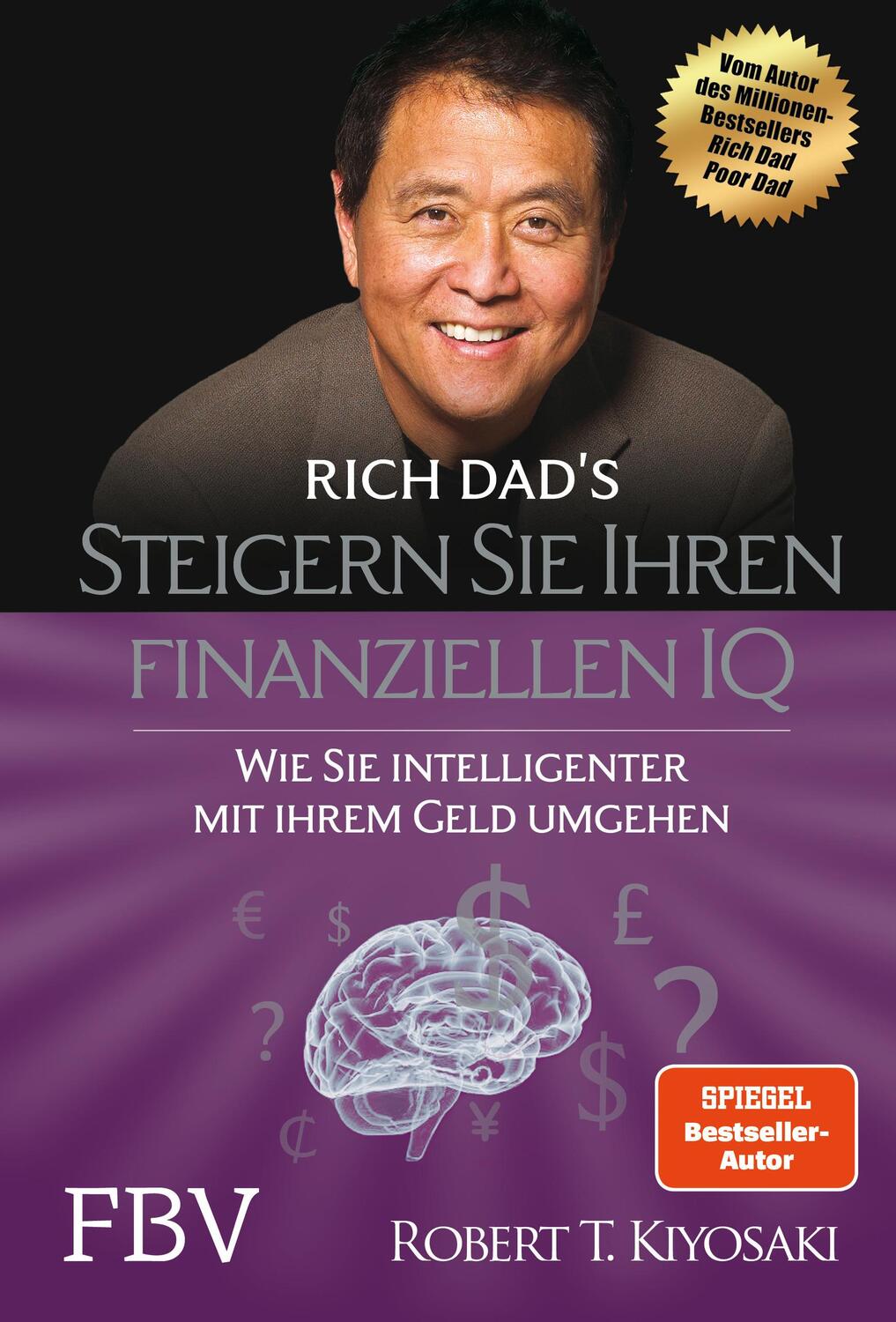 Cover: 9783959721790 | Steigern Sie Ihren finanziellen IQ | Robert T. Kiyosaki | Buch | 2019