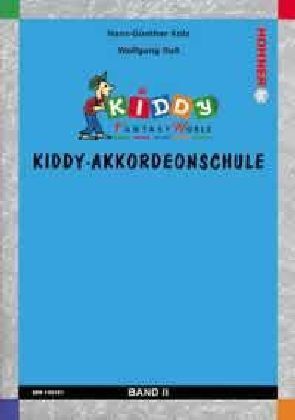 Cover: 9790202960868 | Kiddy-Akkordeonschule. Bd.2 | Kiddy Fantasy World. Akkordeon (M II)