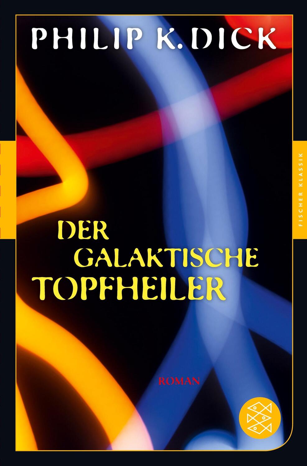 Cover: 9783596906970 | Der galaktische Topfheiler | Roman | Philip K. Dick | Taschenbuch