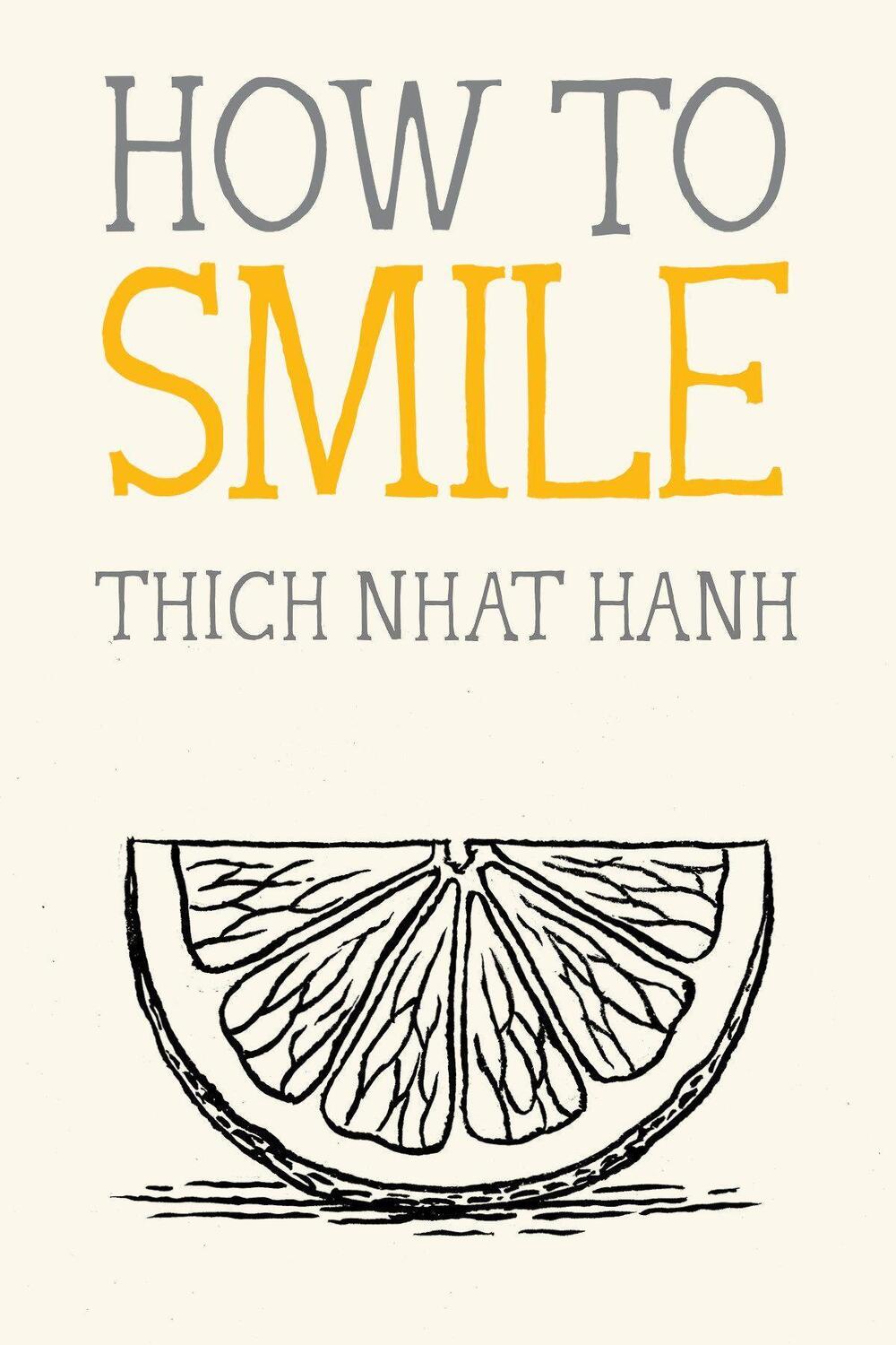 Cover: 9781952692437 | How to Smile | Thich Nhat Hanh | Taschenbuch | 122 S. | Englisch
