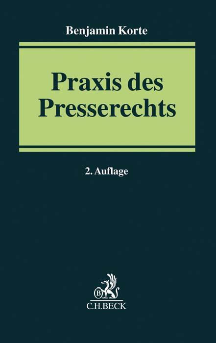 Cover: 9783406728334 | Praxis des Presserechts | Benjamin Korte | Taschenbuch | XIX | Deutsch