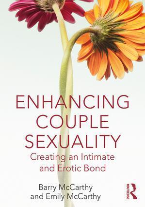 Cover: 9781138333222 | Enhancing Couple Sexuality | Creating an Intimate and Erotic Bond