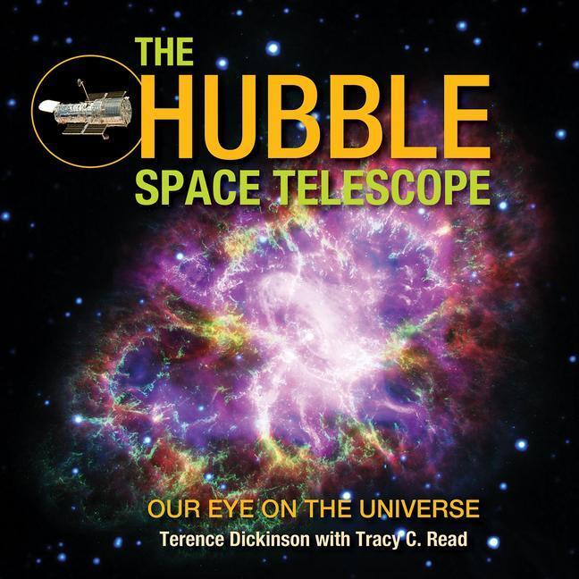 Cover: 9780228102175 | The Hubble Space Telescope | Our Eye on the Universe | Taschenbuch