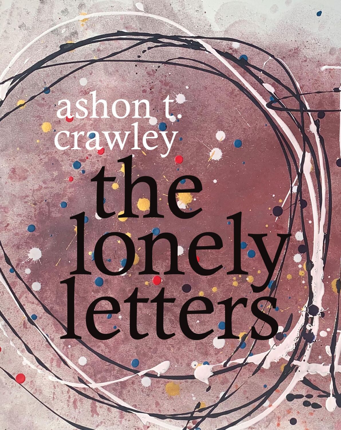 Cover: 9781478008248 | The Lonely Letters | Ashon T Crawley | Taschenbuch | Englisch | 2020