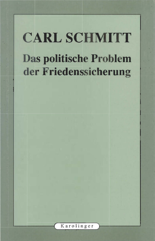 Cover: 9783854180579 | Das politische Probleme der Friedenssicherung | Carl Schmitt | Buch