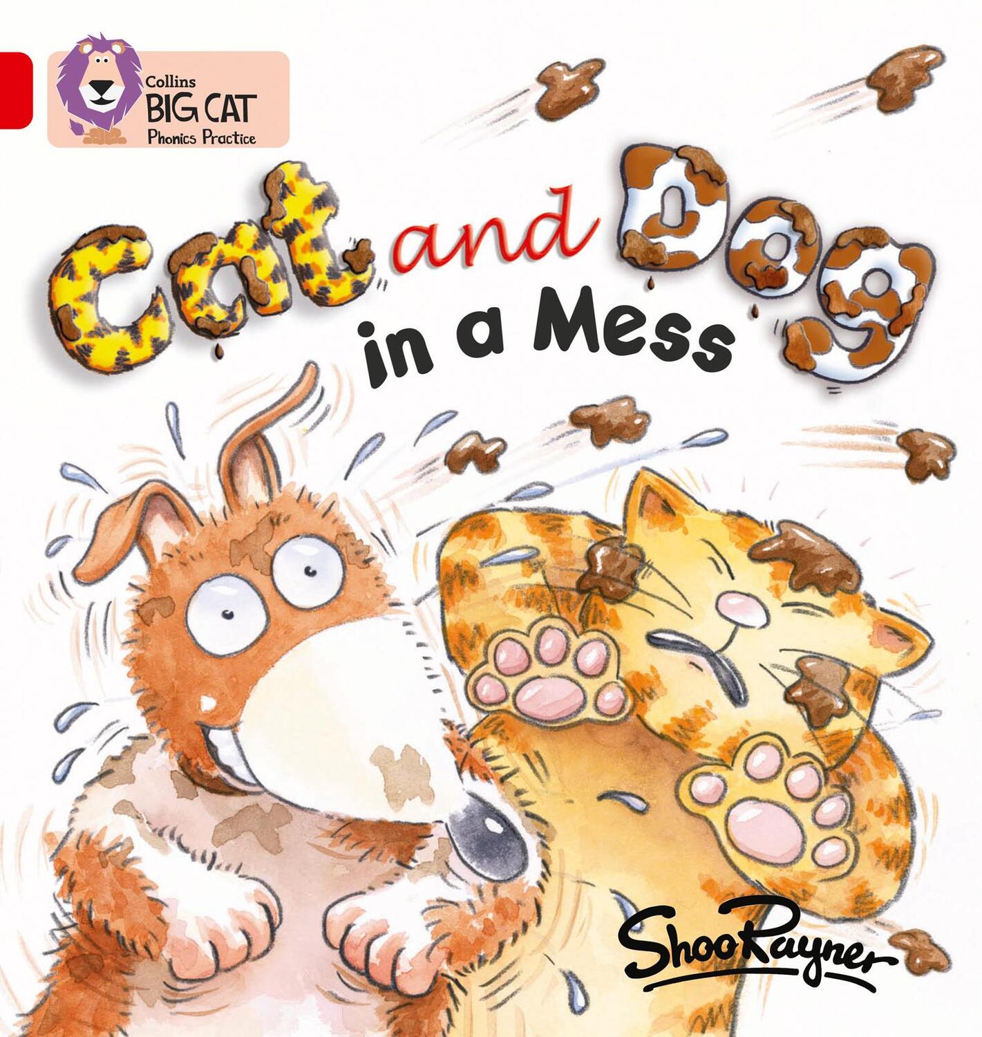 Cover: 9780007235827 | Cat and Dog in a Mess | Shoo Rayner | Taschenbuch | Englisch | 2006