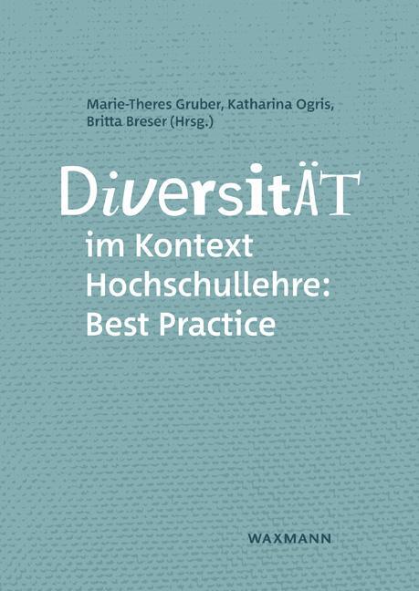 Cover: 9783830944096 | Diversität im Kontext Hochschullehre: Best Practice | Gruber (u. a.)