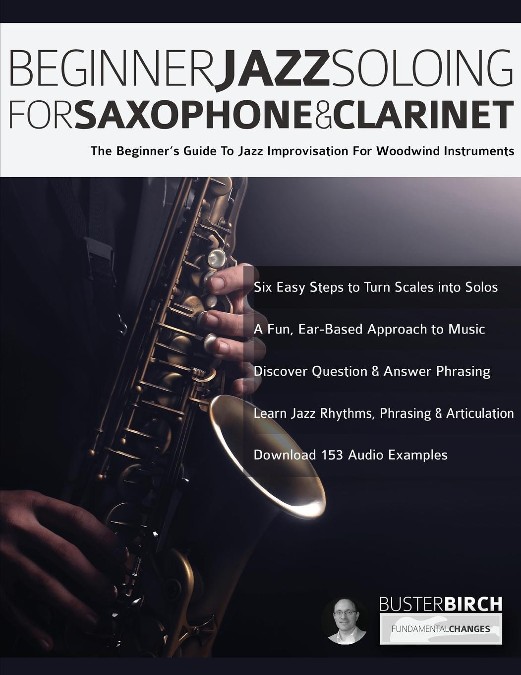 Cover: 9781789330809 | Beginner Jazz Soloing for Saxophone &amp; Clarinet | Buster Birch (u. a.)