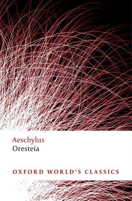 Cover: 9780199537815 | Oresteia | Aeschylus | Taschenbuch | Oxford World's Classics | 2008