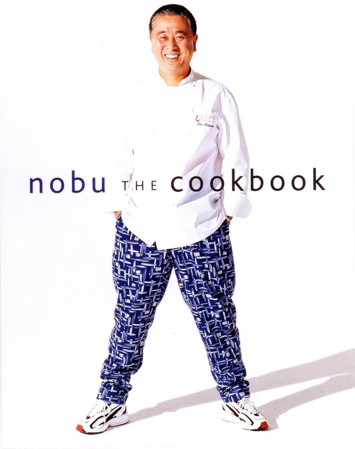 Cover: 9781568364896 | Nobu: The Cookbook | Nobuyuki Matsuhisa | Buch | Gebunden | Englisch