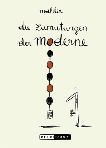 Cover: 9783938511541 | Die Zumutungen der Moderne | Nicolas Mahler | Taschenbuch | 128 S.