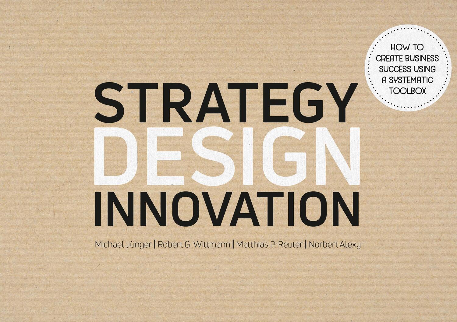 Cover: 9783965571358 | Strategy Design Innovation | Michael Jünger (u. a.) | Taschenbuch