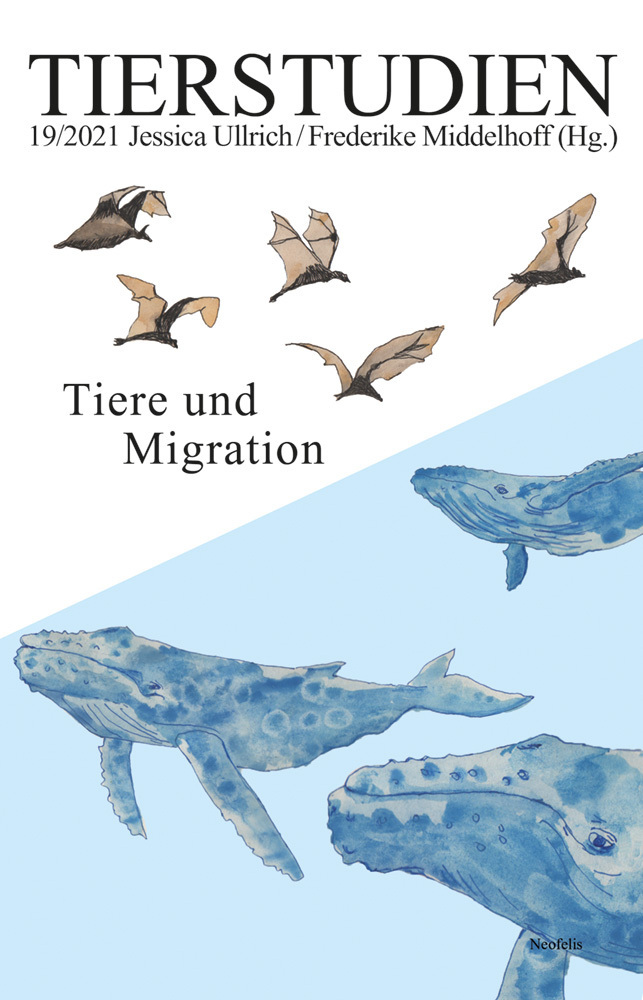 Cover: 9783958083318 | Tiere und Migration | Tierstudien 19/2021 | Romana Bund (u. a.) | Buch