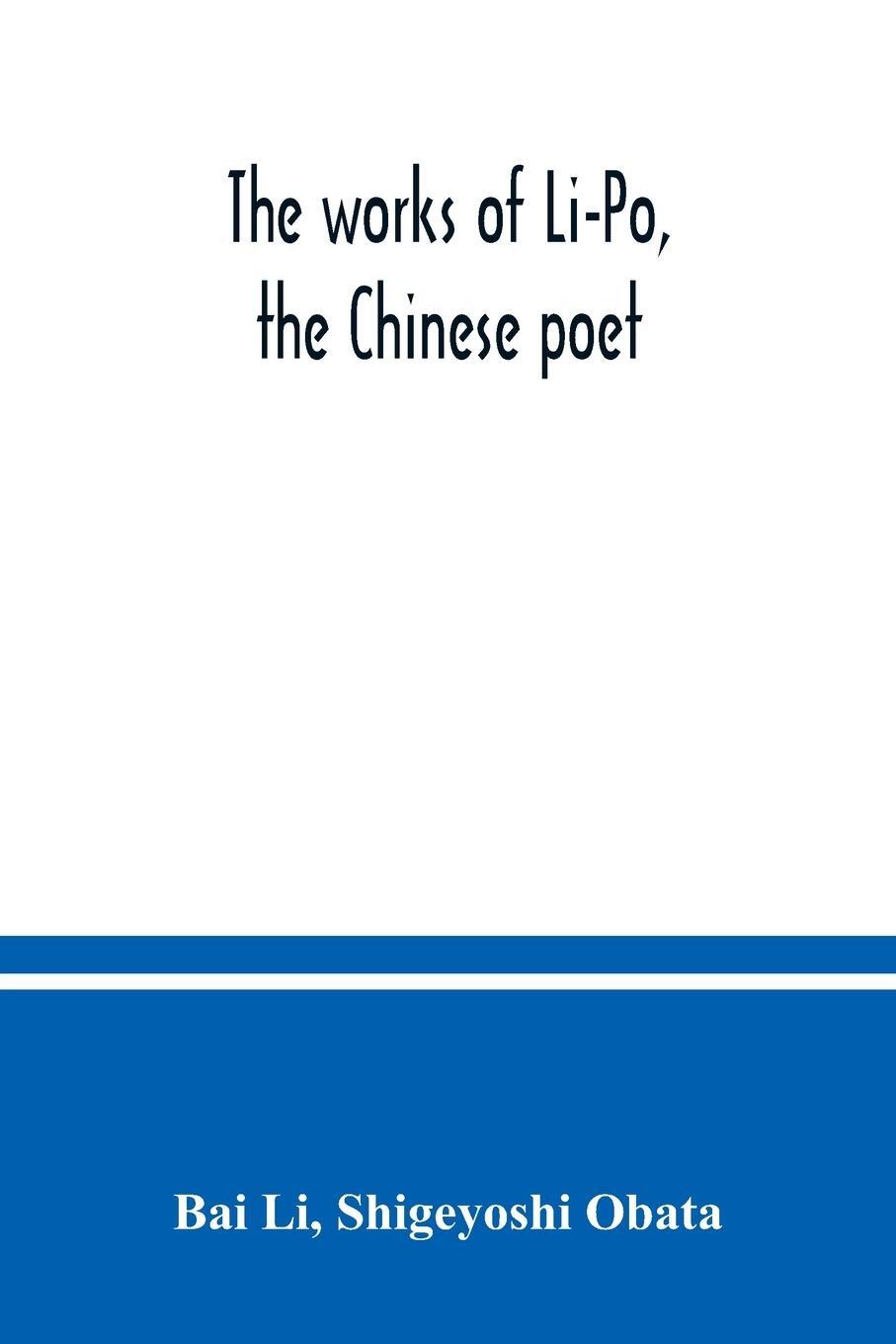 Cover: 9789354037757 | The works of Li-Po, the Chinese poet; done into English verse by...