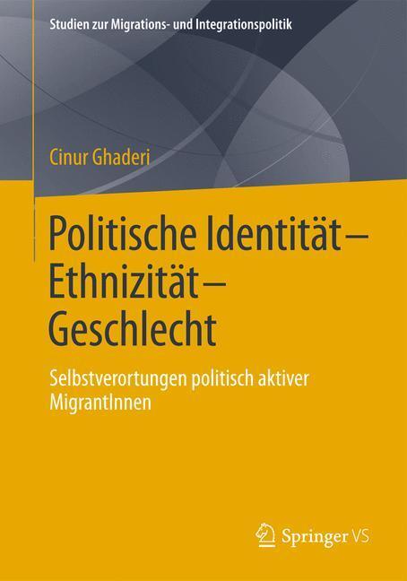 Cover: 9783658052966 | Politische Identität-Ethnizität-Geschlecht | Cinur Ghaderi | Buch | xx