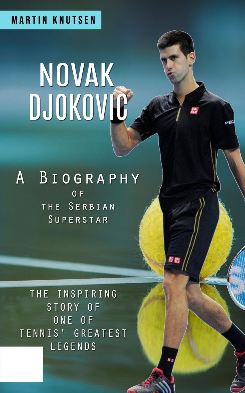 Cover: 9780995996212 | Novak Djokovic | Martin Knutsen | Taschenbuch | Paperback | Englisch