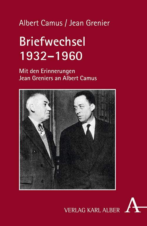 Cover: 9783495486214 | Briefwechsel 1932-1960 | Albert Camus (u. a.) | Buch | 2013 | Alber