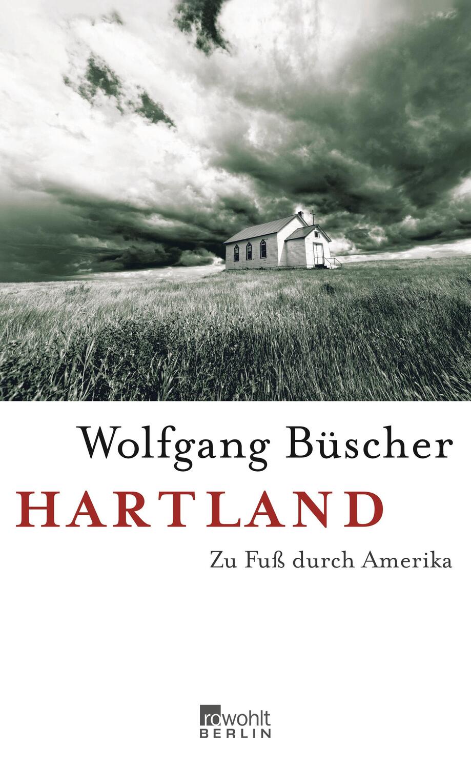 Cover: 9783871346859 | Hartland | Zu Fuß durch Amerika | Wolfgang Büscher | Buch | Deutsch