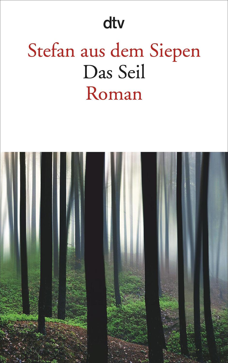 Cover: 9783423143455 | Das Seil | Stefan aus dem Siepen | Taschenbuch | Deutsch | 2014