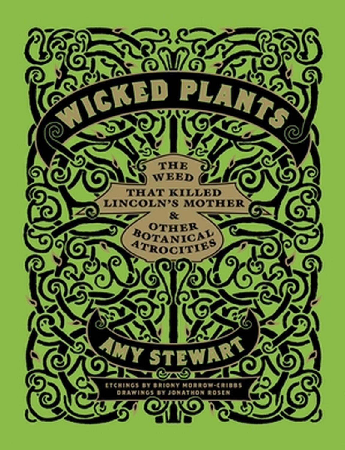 Cover: 9781604691276 | Wicked Plants | Amy Stewart | Buch | Englisch | 2010 | Timber Press