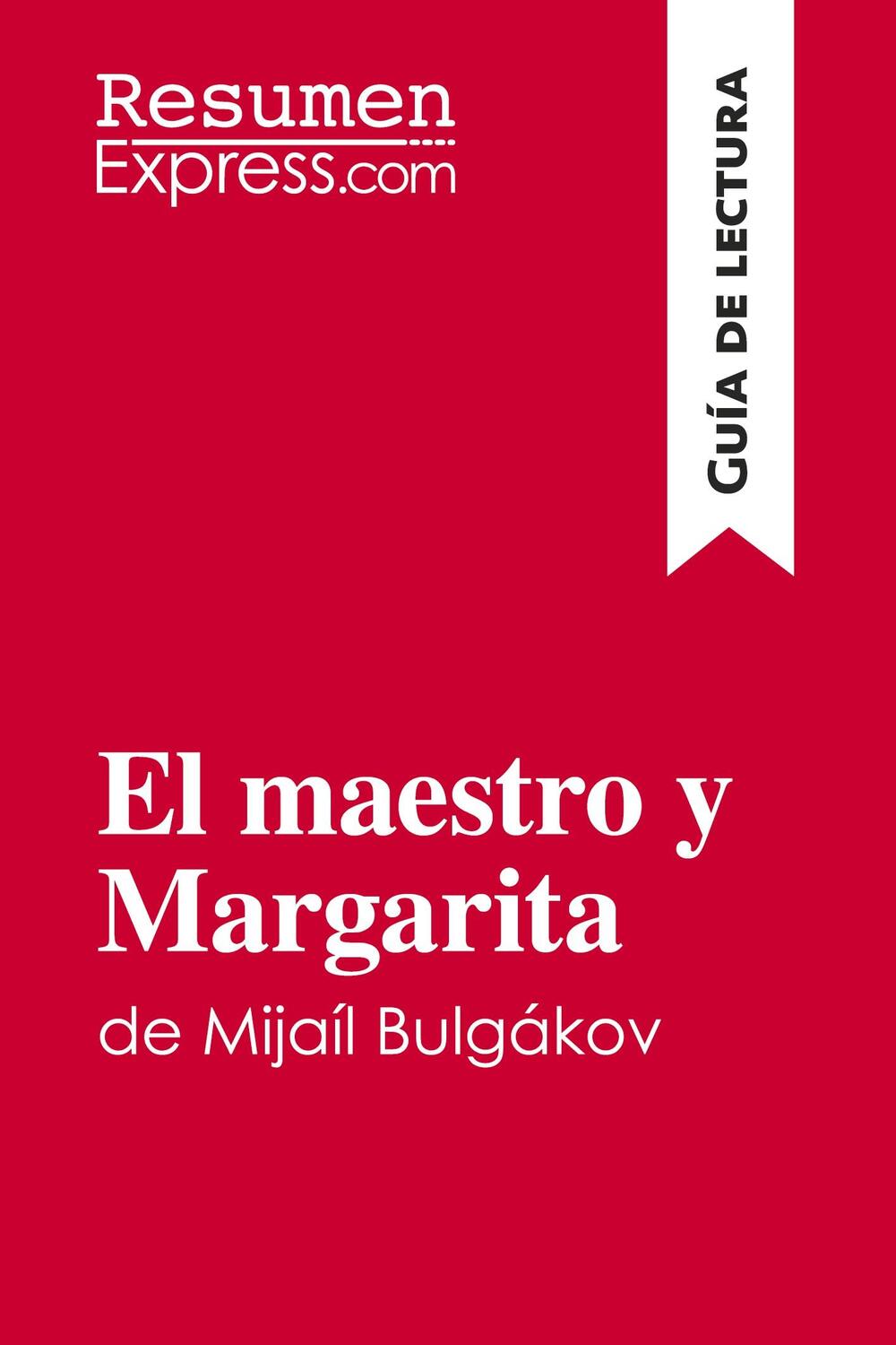 Cover: 9782806296634 | El maestro y Margarita de Mijaíl Bulgákov (Guía de lectura) | Buch