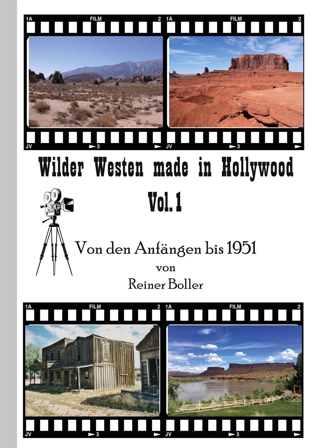 Cover: 9783756819997 | Wilder Westen made in Hollywood Vol. 1 | Von den Anfängen bis 1951