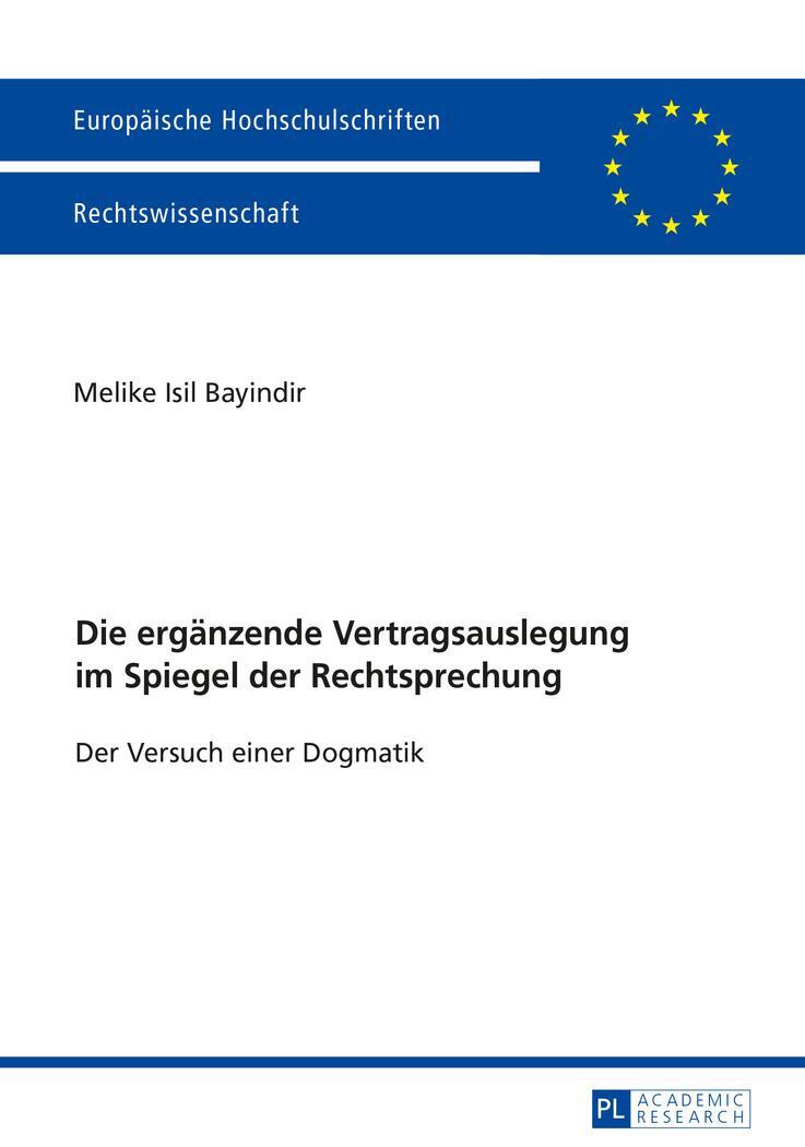 Cover: 9783631679180 | Die ergänzende Vertragsauslegung im Spiegel der Rechtsprechung | Buch