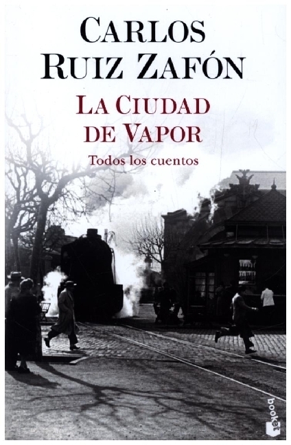 Cover: 9788408254959 | La ciudad de vapor | Carlos Ruiz Zafon | Taschenbuch | Spanisch | 2022