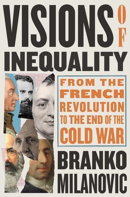 Cover: 9780674264144 | Visions of Inequality | Branko Milanovic | Buch | Englisch | 2023