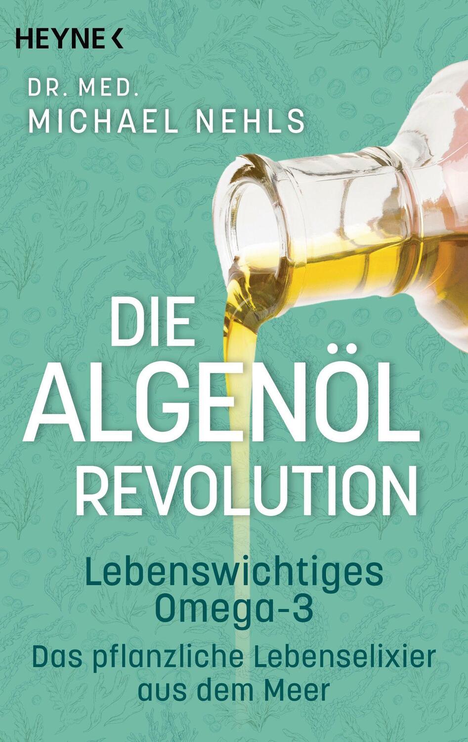 Cover: 9783453606081 | Die Algenöl-Revolution | Michael Nehls | Taschenbuch | Deutsch | 2022