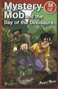 Cover: 9781842349045 | Mystery Mob and the Day of the Dinosaurs | Roger Hurn | Taschenbuch