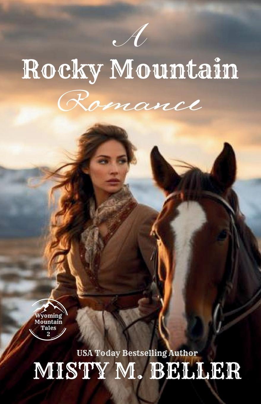 Cover: 9781954810839 | A Rocky Mountain Romance | Expanded Edition | Misty M. Beller | Buch