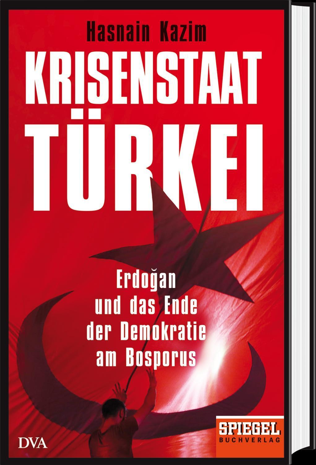 Bild: 9783421047847 | Krisenstaat Türkei | Hasnain Kazim | Buch | 256 S. | Deutsch | 2017