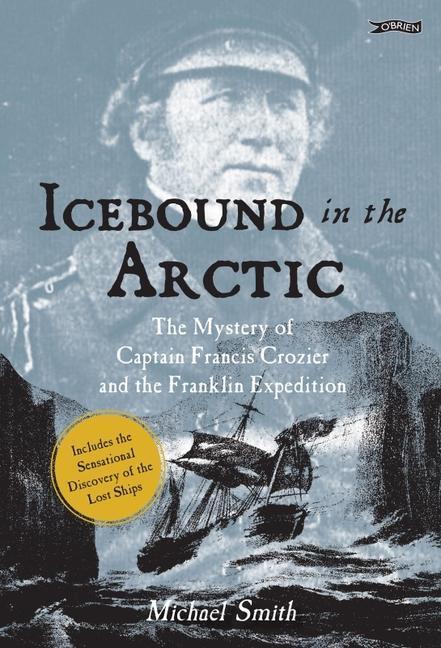Cover: 9781788492324 | Icebound In The Arctic | Michael Smith | Taschenbuch | Englisch | 2021