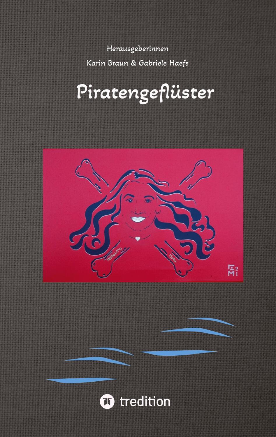 Cover: 9783347654327 | Piratengeflüster | Gabriele Haefs (u. a.) | Taschenbuch | tredition