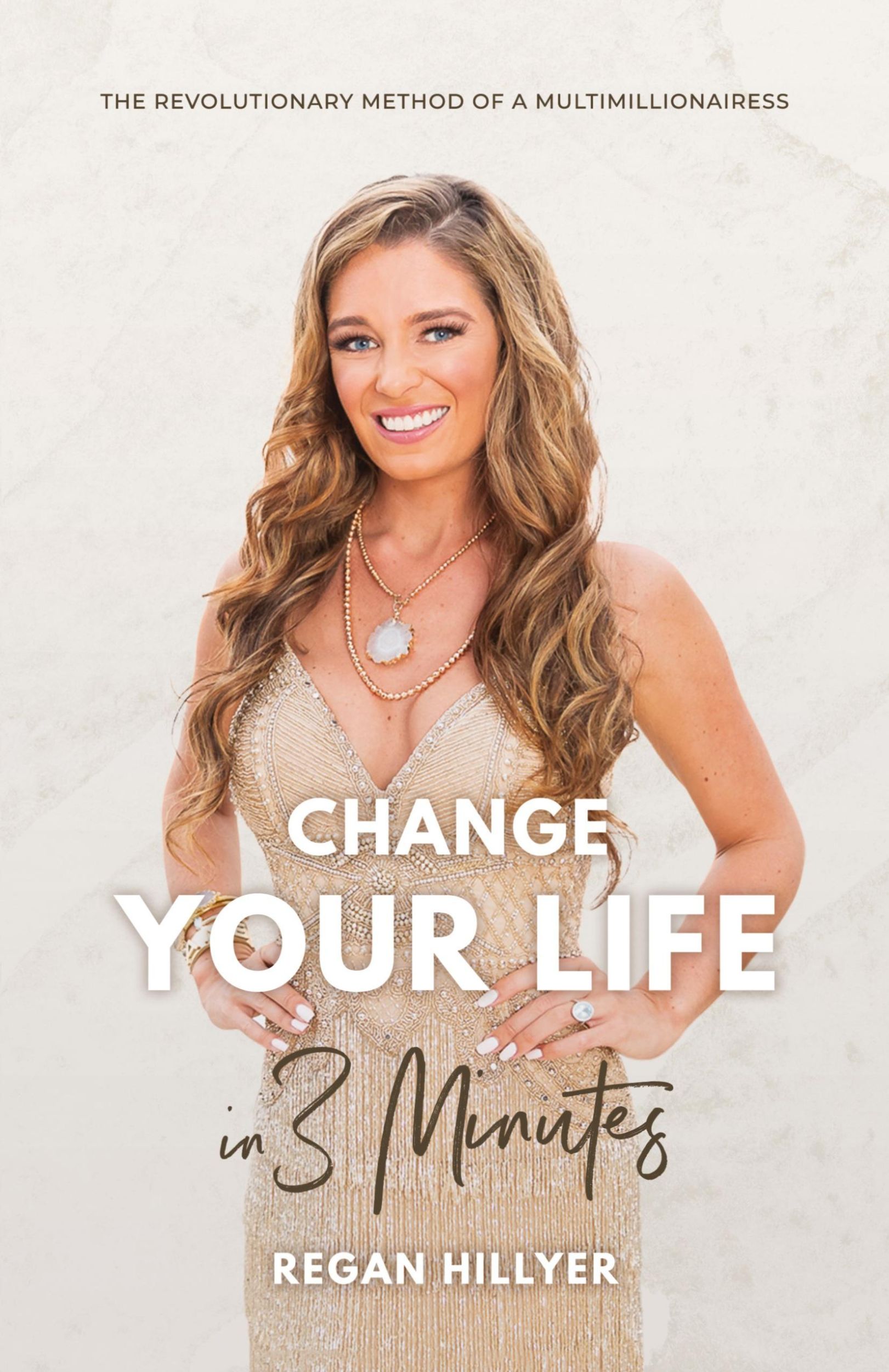 Cover: 9781544504377 | Change Your Life in 3 Minutes | Regan Hillyer | Taschenbuch | Englisch