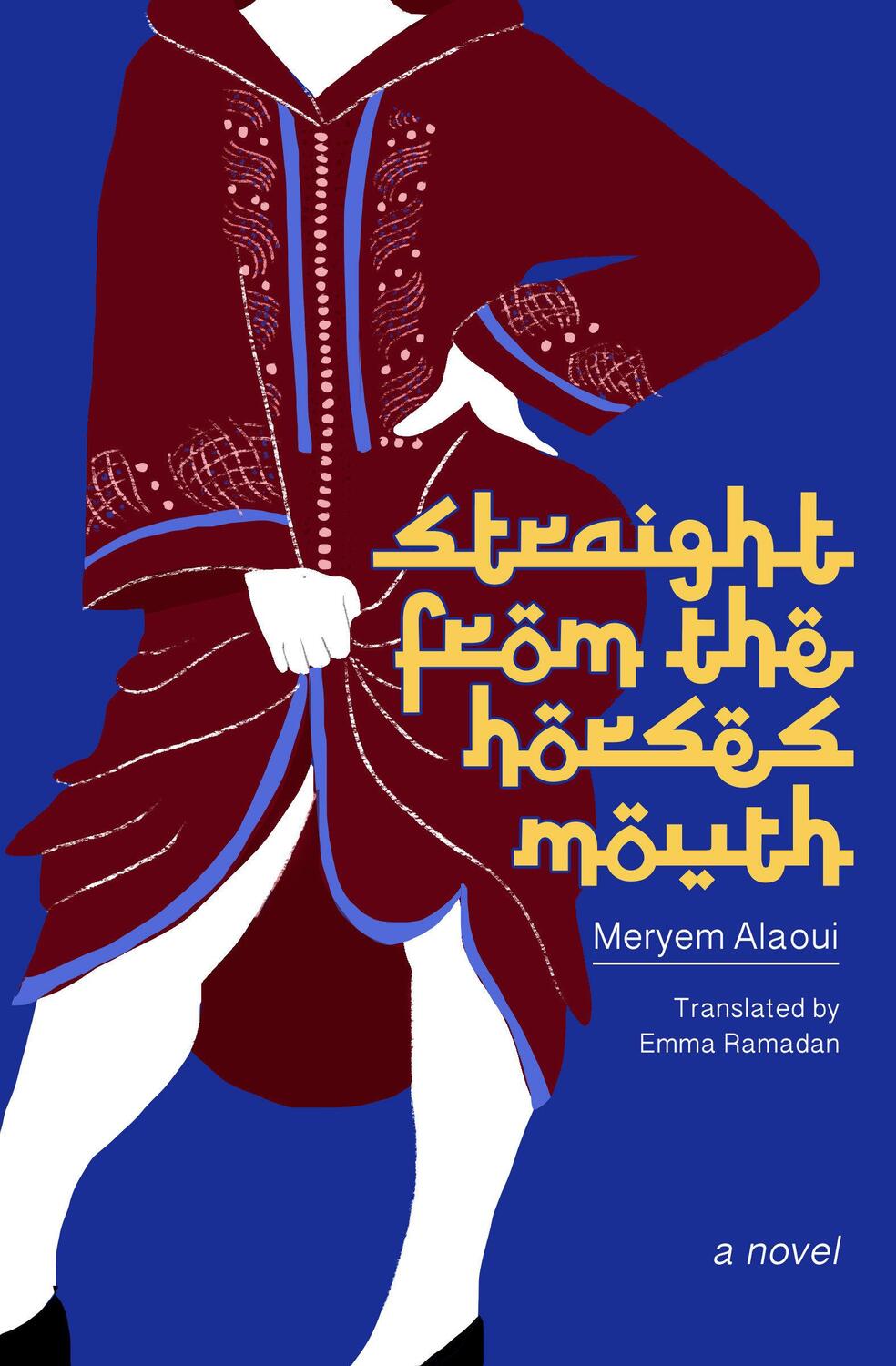 Cover: 9781892746795 | Straight From The Horse's Mouth | A Novel | Meryem Alaoui | Buch