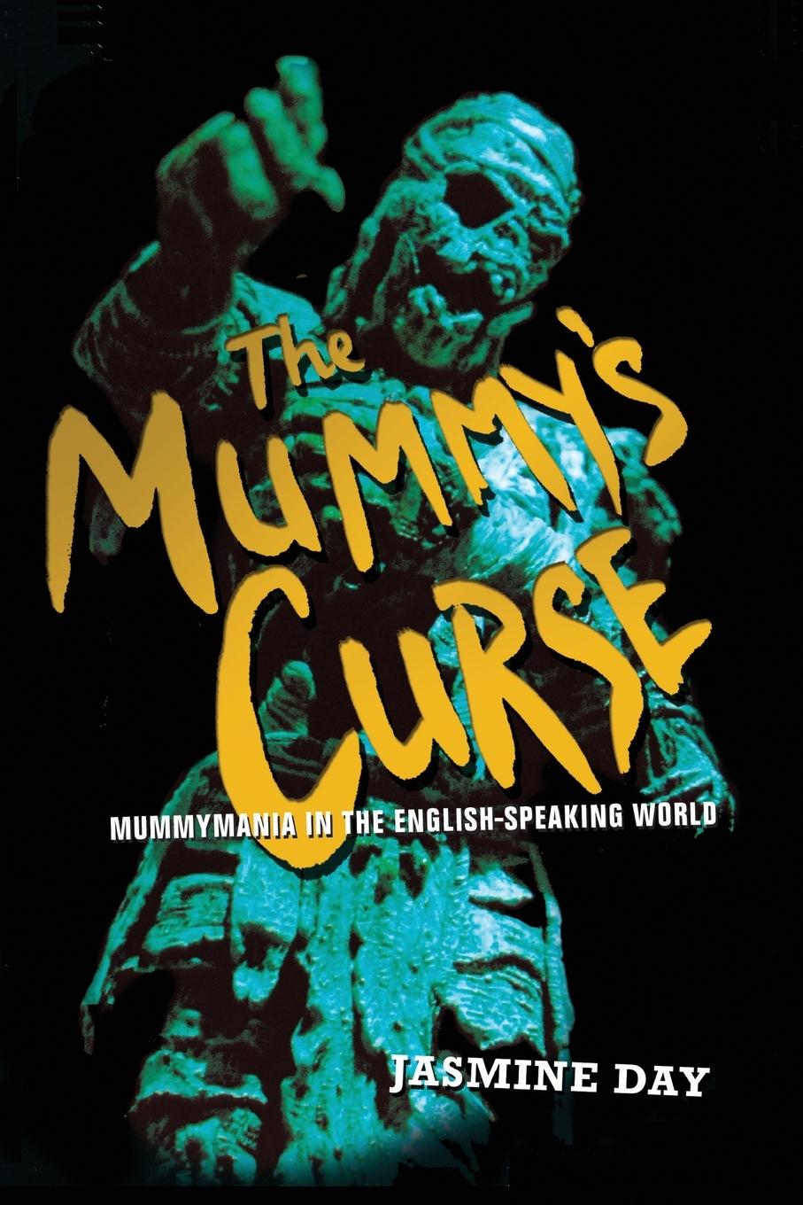 Cover: 9780415340229 | The Mummy's Curse | Mummymania in the English-speaking world | Day