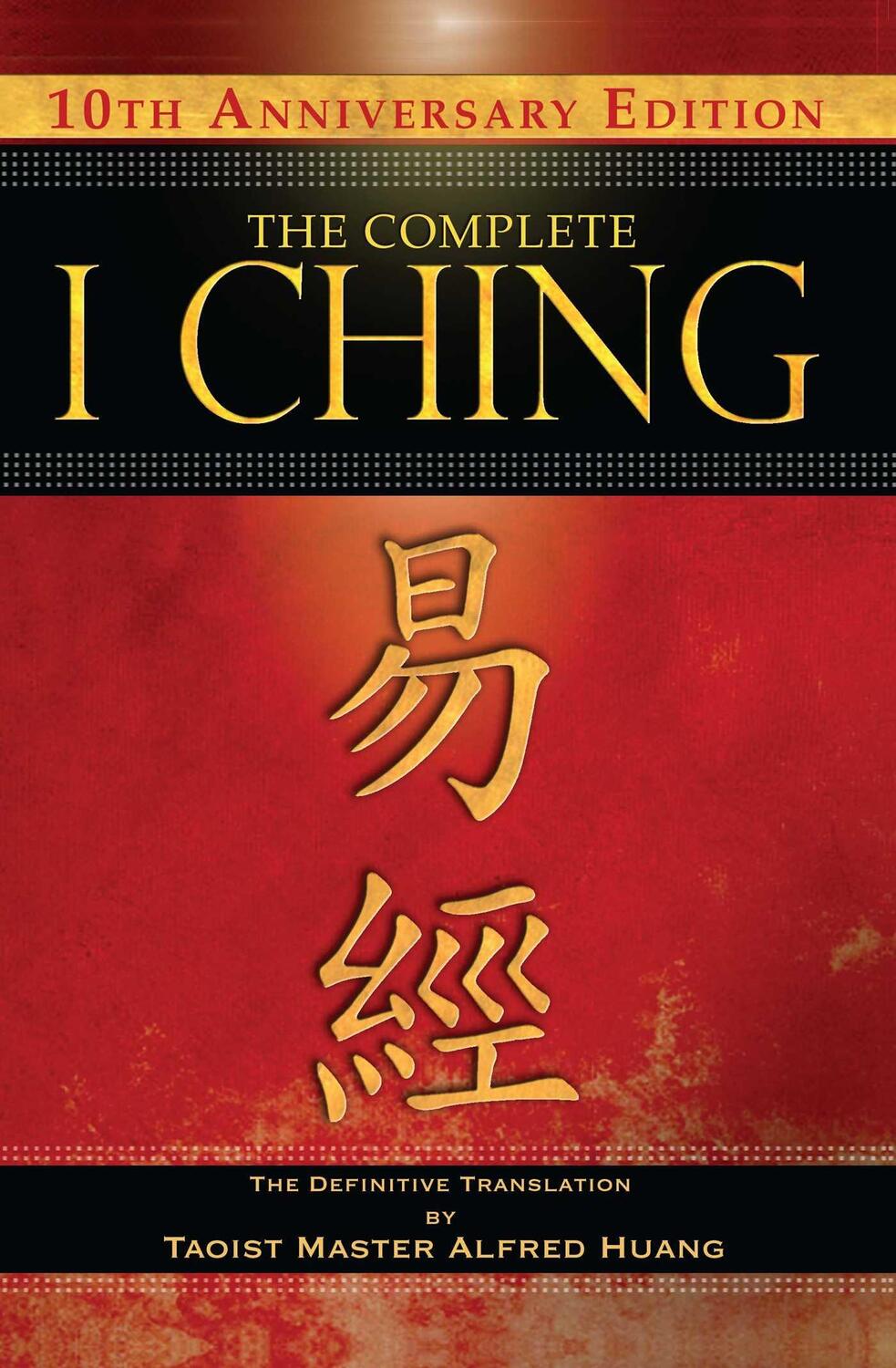 Cover: 9781594773853 | The Complete I Ching -- 10th Anniversary Edition | Huang | Buch | 2010