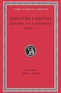 Cover: 9780674994058 | History of Alexander | Books 1-5 | Quintus Curtius | Buch | Englisch
