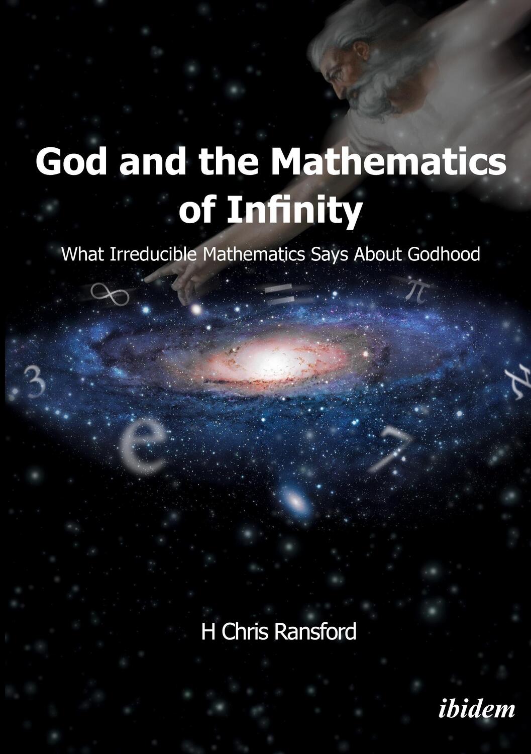 Cover: 9783838210193 | God and the Mathematics of Infinity | H Chris Ransford | Taschenbuch
