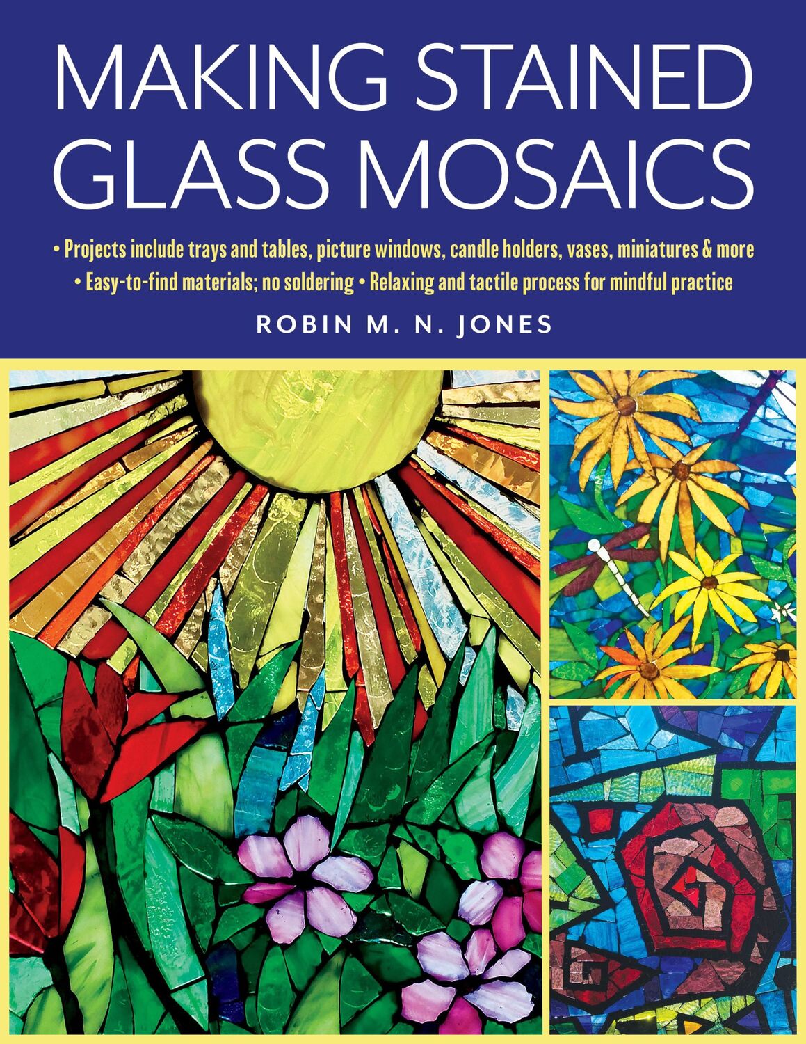 Cover: 9780811770781 | Making Stained Glass Mosaics | Robin M N Jones | Taschenbuch | 2023