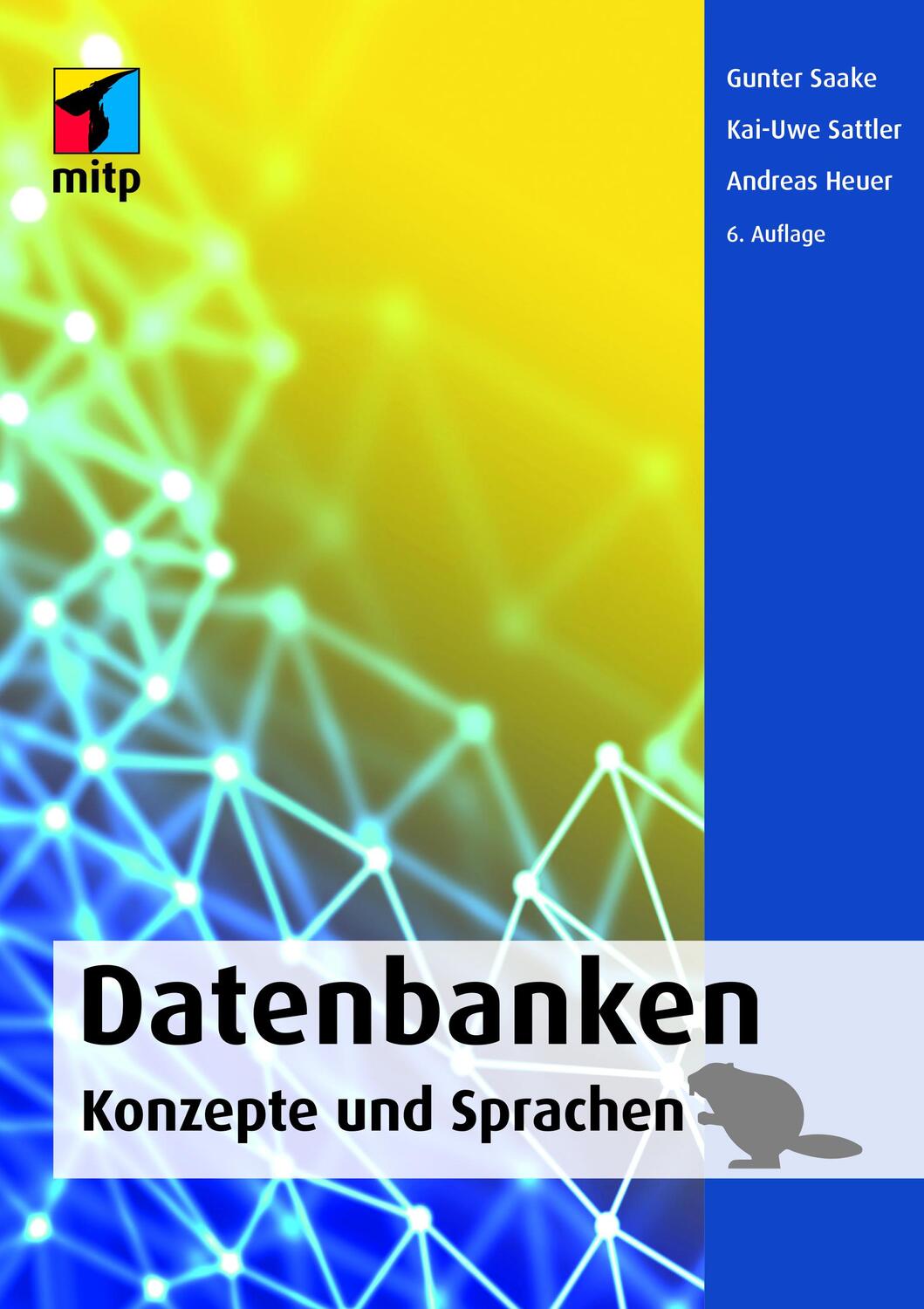 Cover: 9783958457768 | Datenbanken - Konzepte und Sprachen | Gunter Saake (u. a.) | Buch