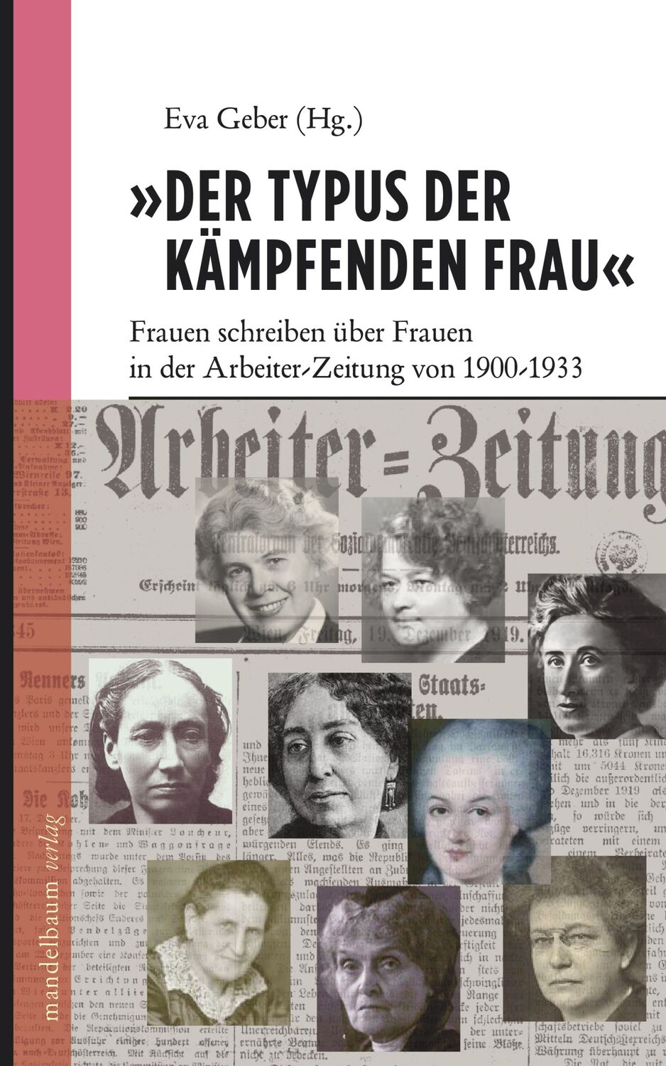 Cover: 9783854764243 | 'Der Typus der kämpfenden Frau' | Eva Geber | Buch | 200 S. | Deutsch