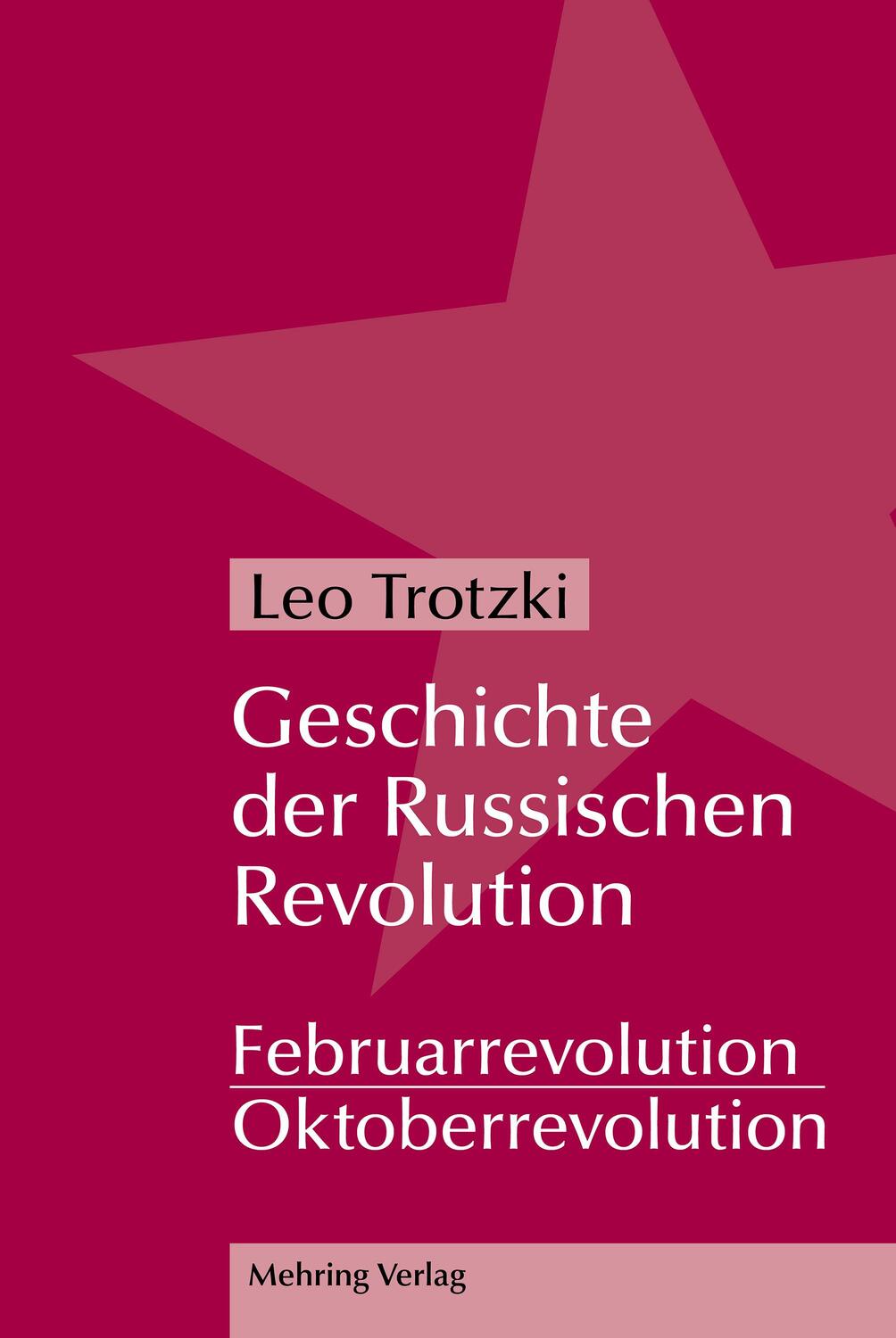 Cover: 9783886341443 | Geschichte der Russischen Revolution | (2 Bände) | Leo Trotzki | Buch