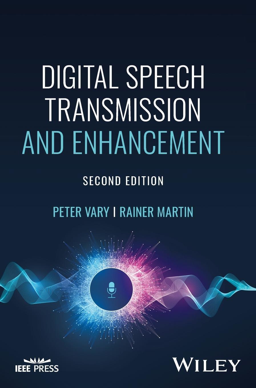 Cover: 9781119060963 | Digital Speech Transmission and Enhancement | Peter Vary | Buch | 2023