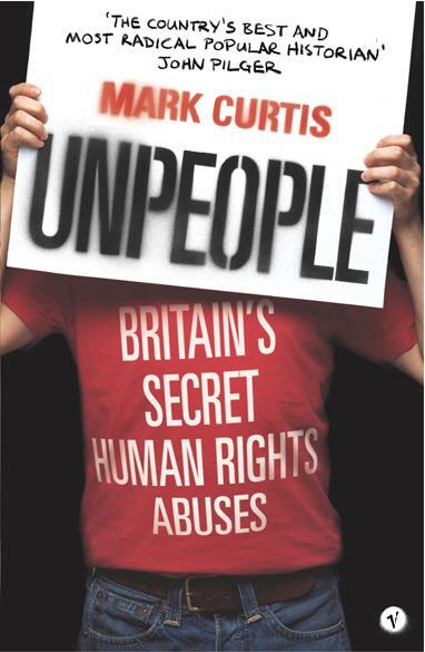 Cover: 9780099469728 | Unpeople | Britain's Secret Human Rights Abuses | Mark Curtis | Buch