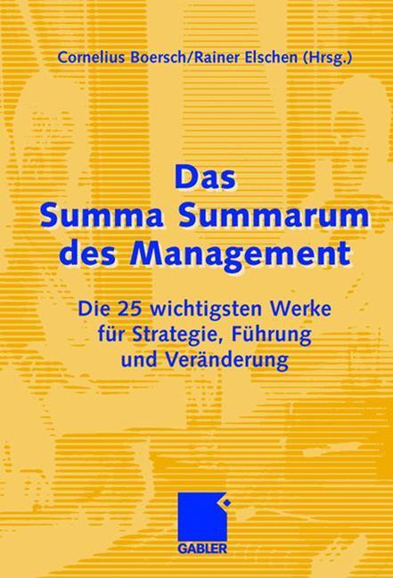 Cover: 9783834905192 | Das Summa Summarum des Management | Rainer Eschen (u. a.) | Buch