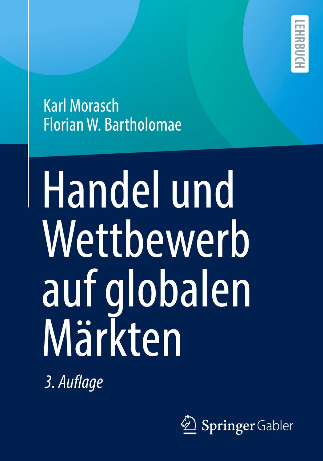 Cover: 9783658418656 | Handel und Wettbewerb auf globalen Märkten | Bartholomae (u. a.) | xix